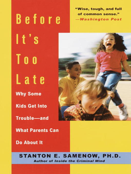 Title details for Before It's Too Late by Stanton Samenow - Available